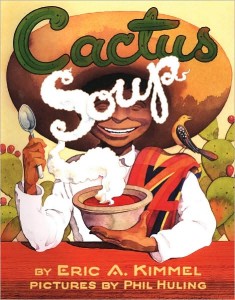 book cover of Cactus Soup by Eric A Kimmel