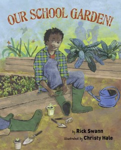 book cover of Our School Garden by Rick Swan