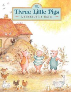 book cover of The Three Little Pigs by Bernadette Watts