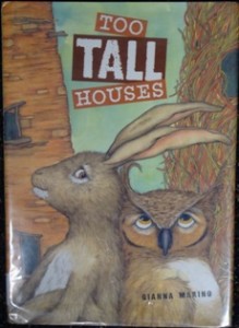 book cover of Too Tall Houses by Gianna Marino