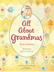 book cover of All About Grandmas by Roni Schotter