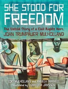 book cover of She Stood For Freedom by Loki Mulholland