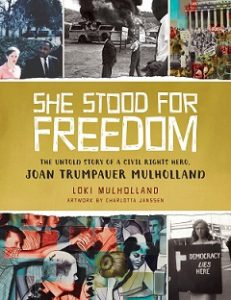 book cover of She Stood For Freedom by Loki Mulholland