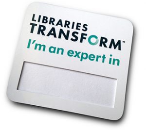 Libraries Transform "I'm an Expert in..." badge