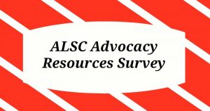 Take the ALSC Advocacy Resources Survey