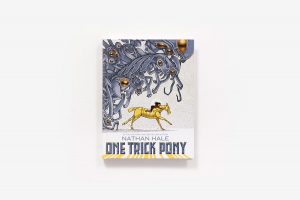 book cover of One Trick Pony by Nathan Hale