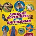 Cover image of Awesome Adventures at the Smithsonian