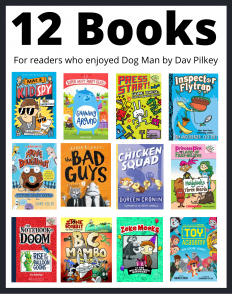 12 books for readers who liked Dog Man