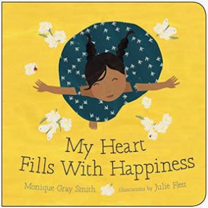 Cover image of My Heart Fills with Happiness by Monique Gray Smith, illustrated by Julie Flett