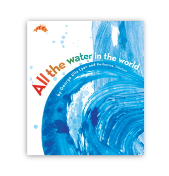 book cover for All the Water in the World by George Ella Lyon