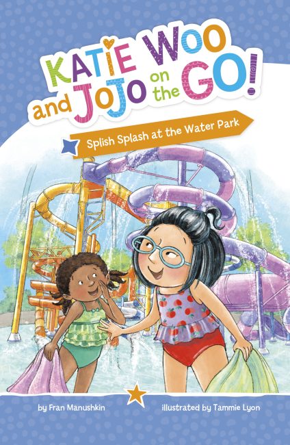 Katie Woo and JoJo on the Go!: Splish Splash at the Water Park by Fran Manushkin. Photo Credit: Picture Window Books.