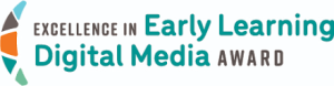 Excellence in Early Learning Digital Media Award