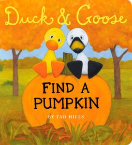 Cover image of Duck and Goose Find a Pumpkin featuring a duck and a goose on a large pumpkin. Image found on publishers website.