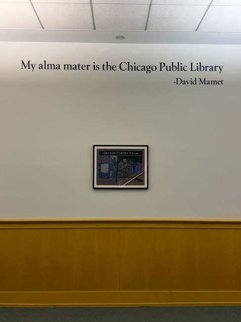 Wall sticker saying "My Alma mater is the Chicago Public Library -David Mamet"